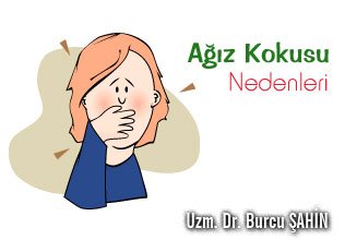 Ağız kokusu nedenleri