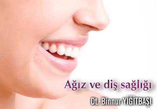 Ağız ve diş sağlığı