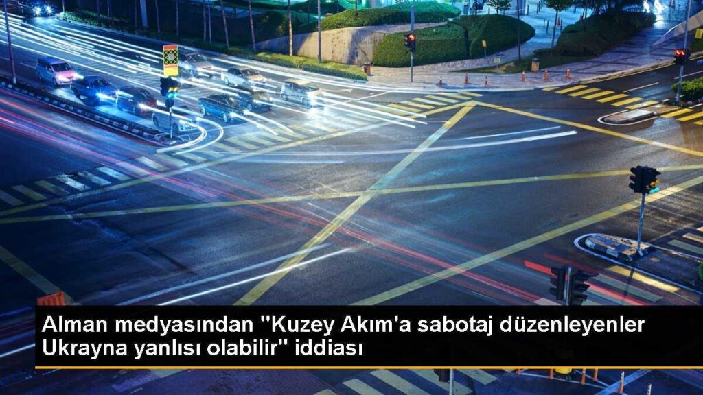 Alman medyasından “Kuzey Akım’a sabotaj düzenleyenler Ukrayna yanlısı olabilir” iddiası