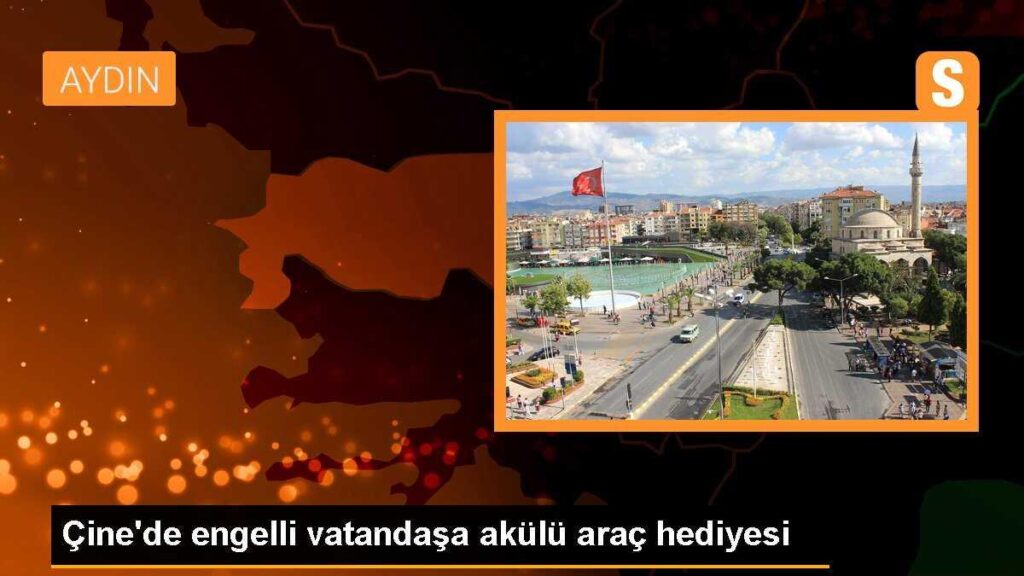Çine’de engelli vatandaşa akülü araç hediyesi