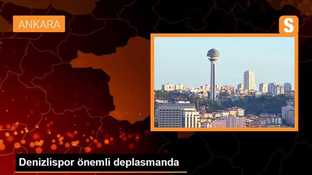Denizlispor önemli deplasmanda