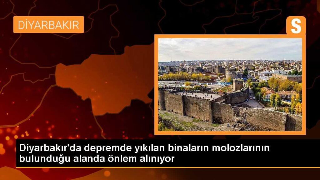 Diyarbakır’da depremde yıkılan binaların molozlarının bulunduğu alanda önlem alınıyor