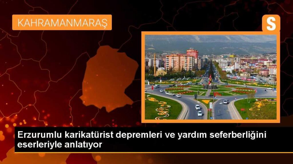 Erzurumlu karikatürist depremleri ve yardım seferberliğini eserleriyle anlatıyor