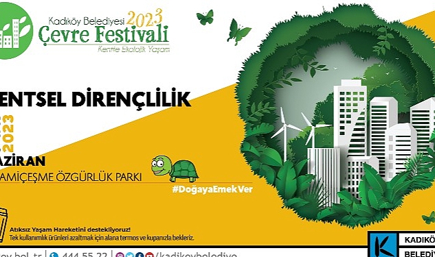 Kadıköy Belediyesi Çevre Festivali, 2 Haziran’da Özgürlük Parkı’nda Başlıyor