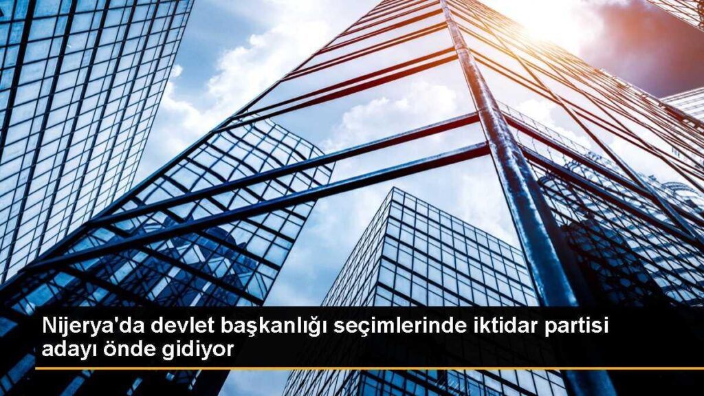 Nijerya’da devlet başkanlığı seçimlerinde iktidar partisi adayı önde gidiyor