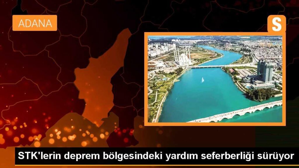 STK’lerin deprem bölgesindeki yardım seferberliği sürüyor