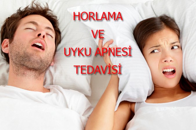 Uyku apnesi tedavisi ve horlama tedavisi