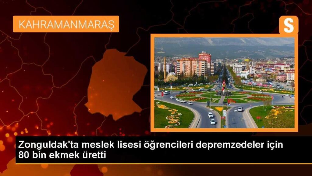 Zonguldak’ta meslek lisesi öğrencileri depremzedeler için 80 bin ekmek üretti